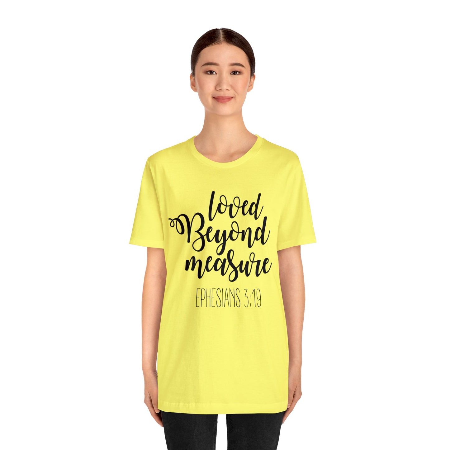 Loved beyond measure Short sleeve Tshirt