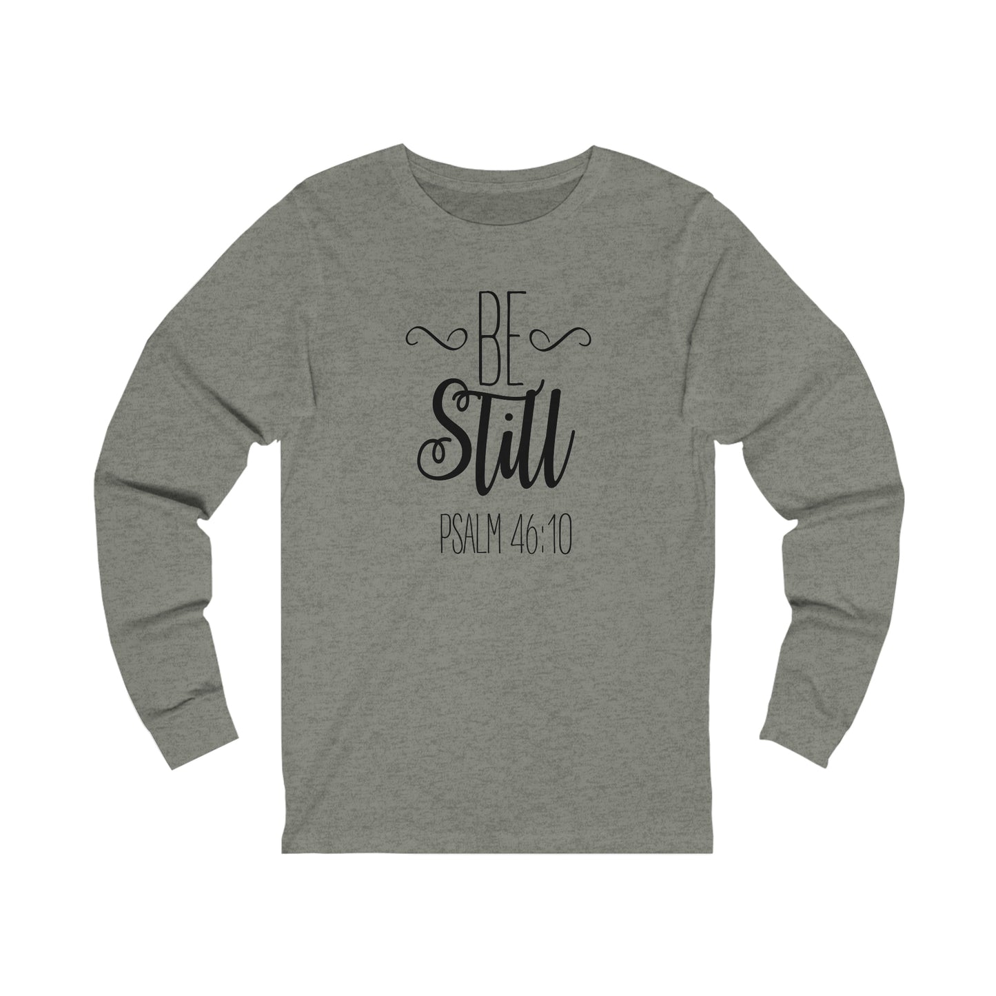 Be still Long sleeve T-shirt