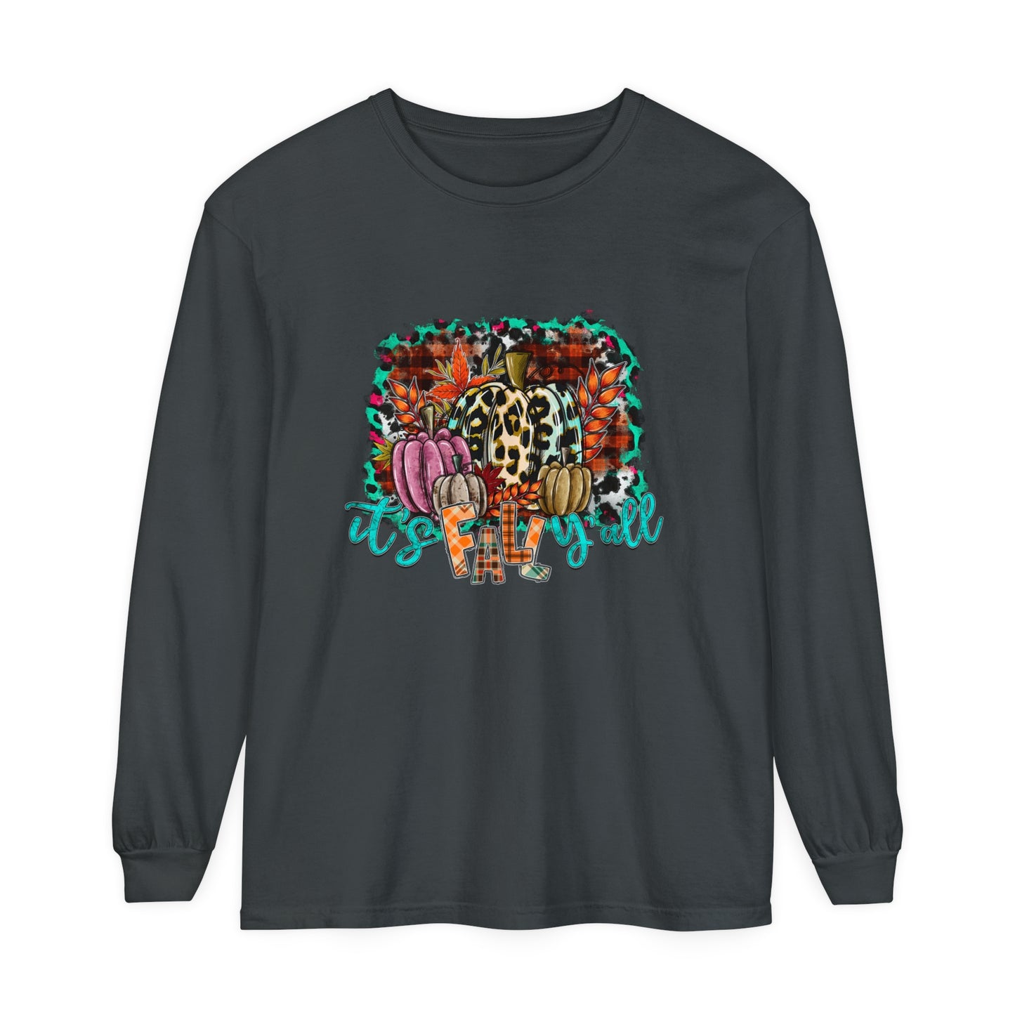 It's Fall Ya'll Long Sleeve T-Shirt