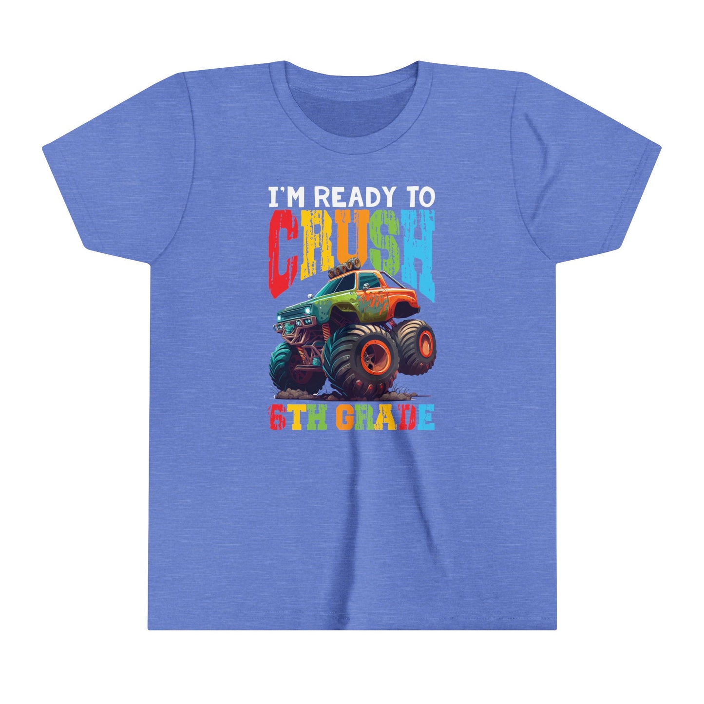 I'm Ready to Crush 6th Grade Youth Short Sleeve Tee