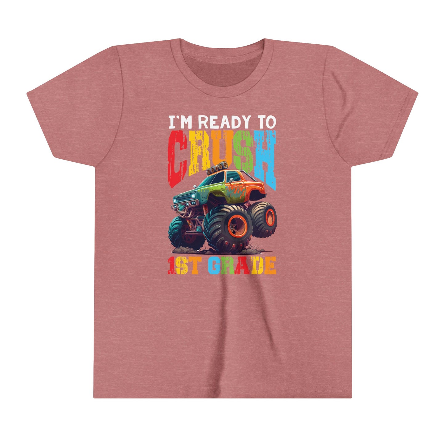 I'm Ready to Crush 1st Grade Youth Short Sleeve Tee