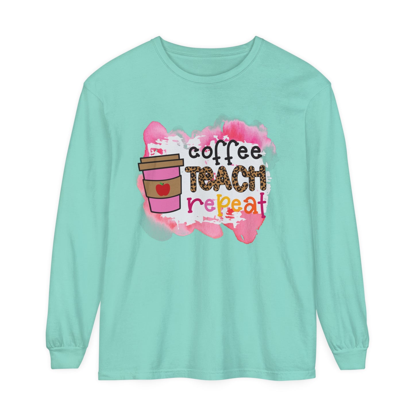 Coffee Teach Repeat Long Sleeve T-Shirt
