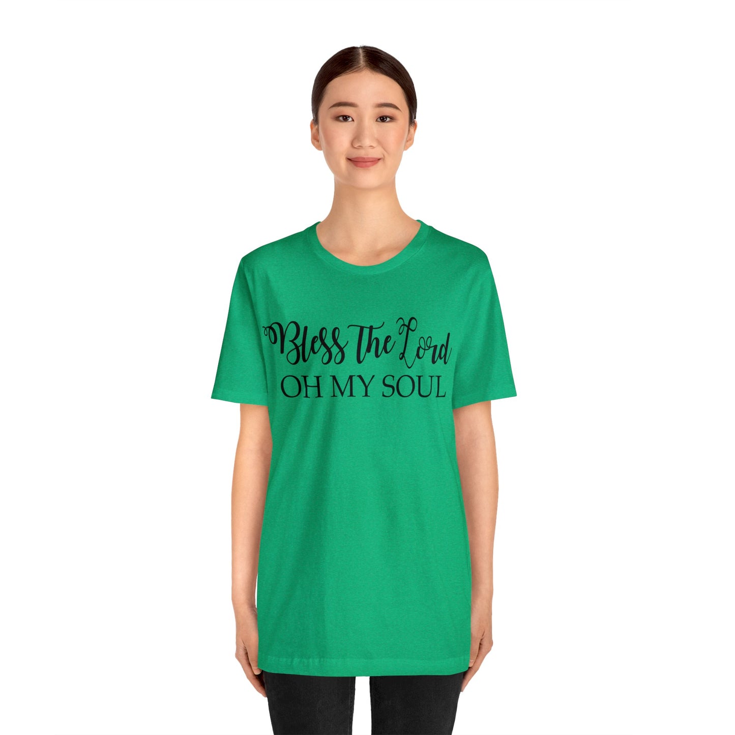Bless the Lord, Oh my soul Short sleeve T-shirt