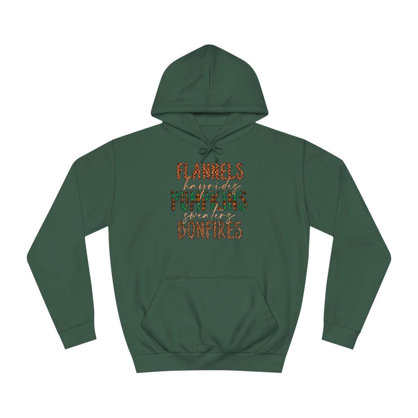 Flannels, Hayrides, Pumpkins, Sweaters, Bonfires College Hoodie