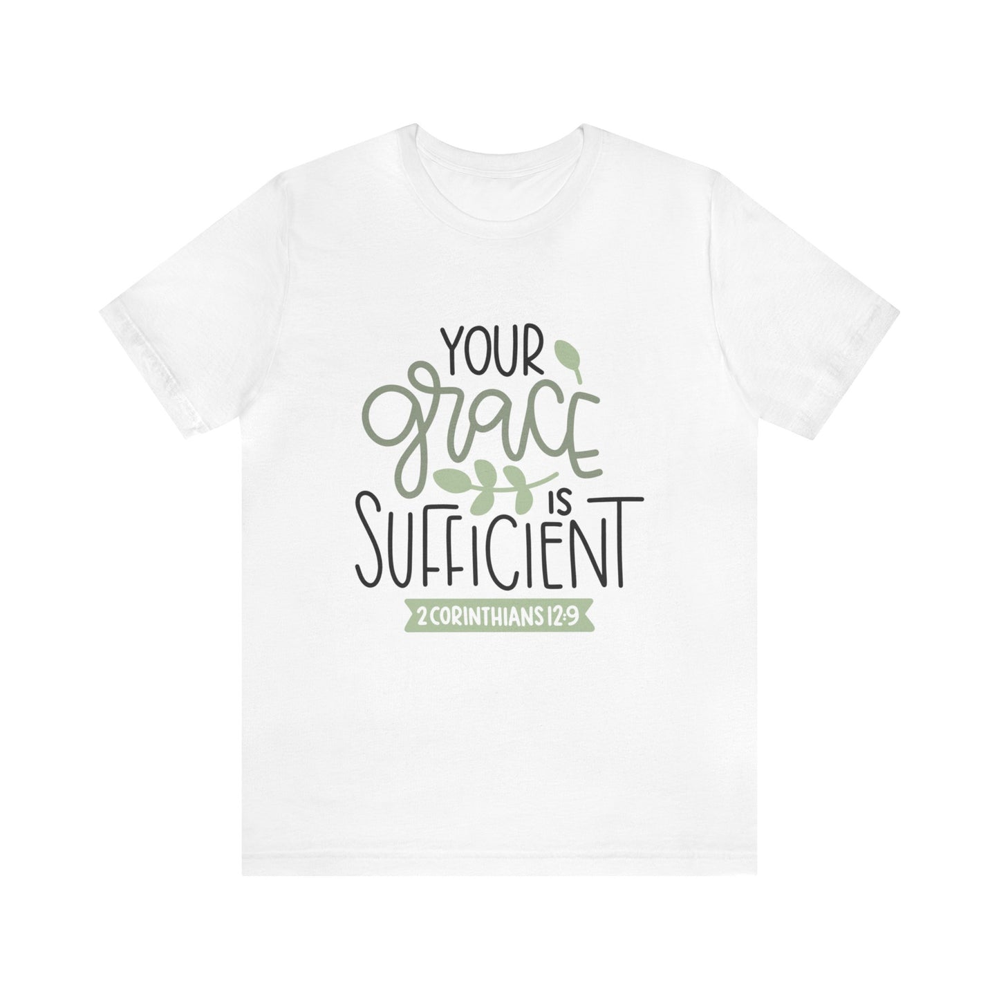 Your Grace Is Sufficient Short Sleeve Tshirt