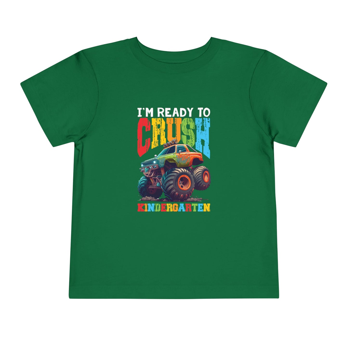 I'm Ready to Crush Kindergarten Toddler Short Sleeve Tee