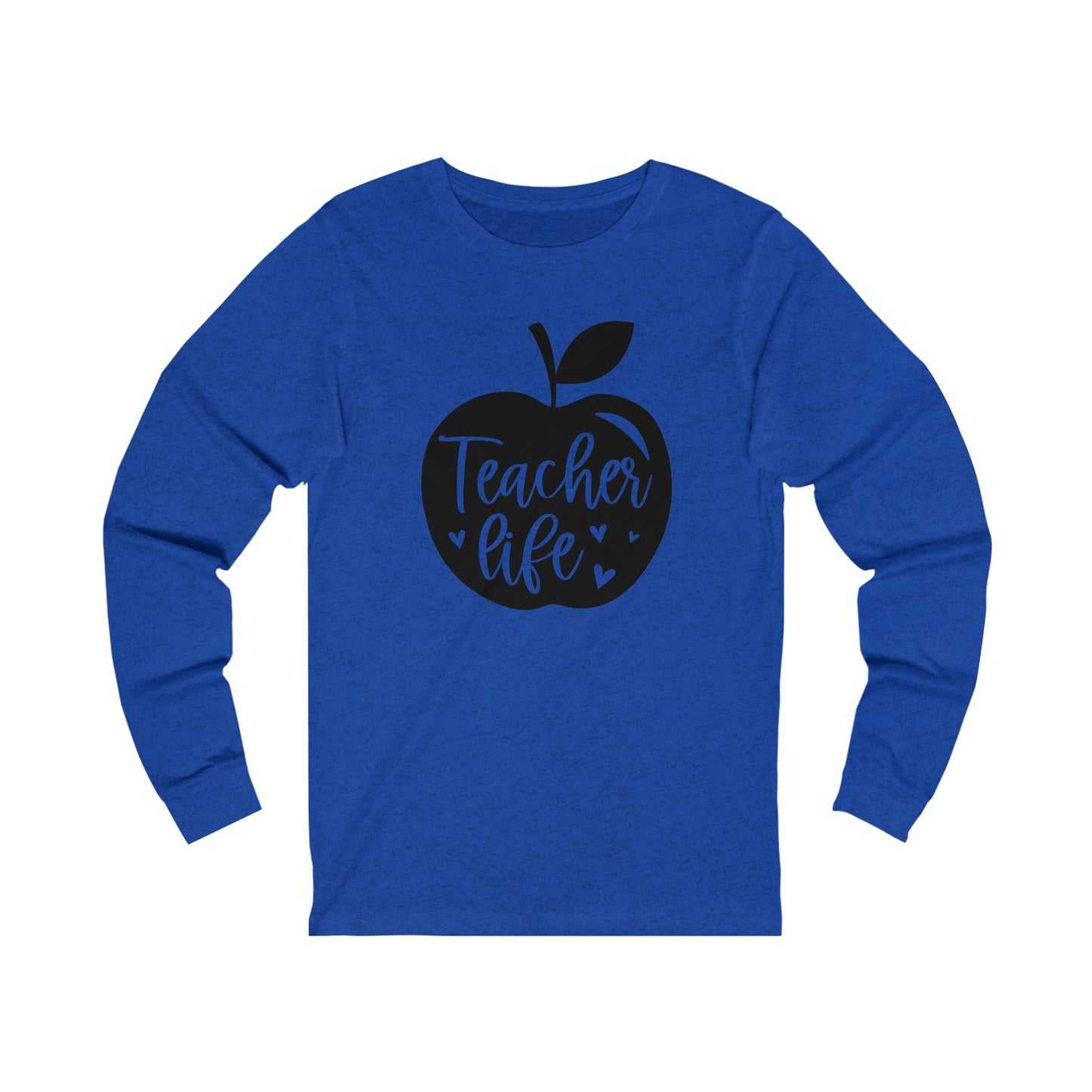 Teacher life Long sleeve Tshirt
