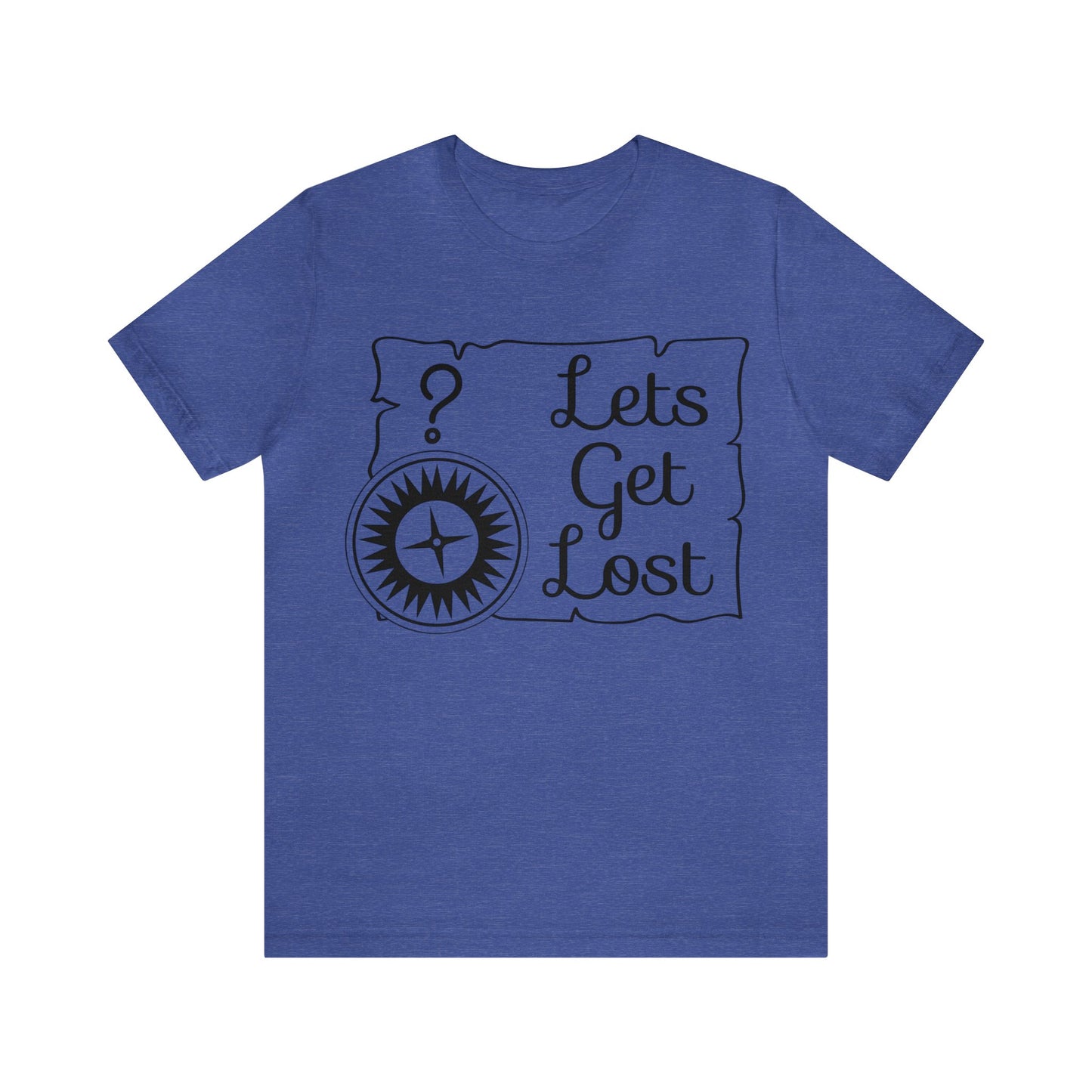 Lets get Lost Short Sleeve Tshirt