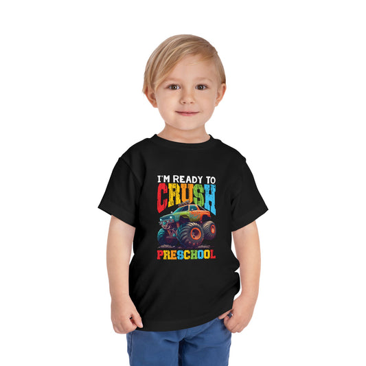 I'm Ready to Crush Preschool Toddler Short Sleeve Tee