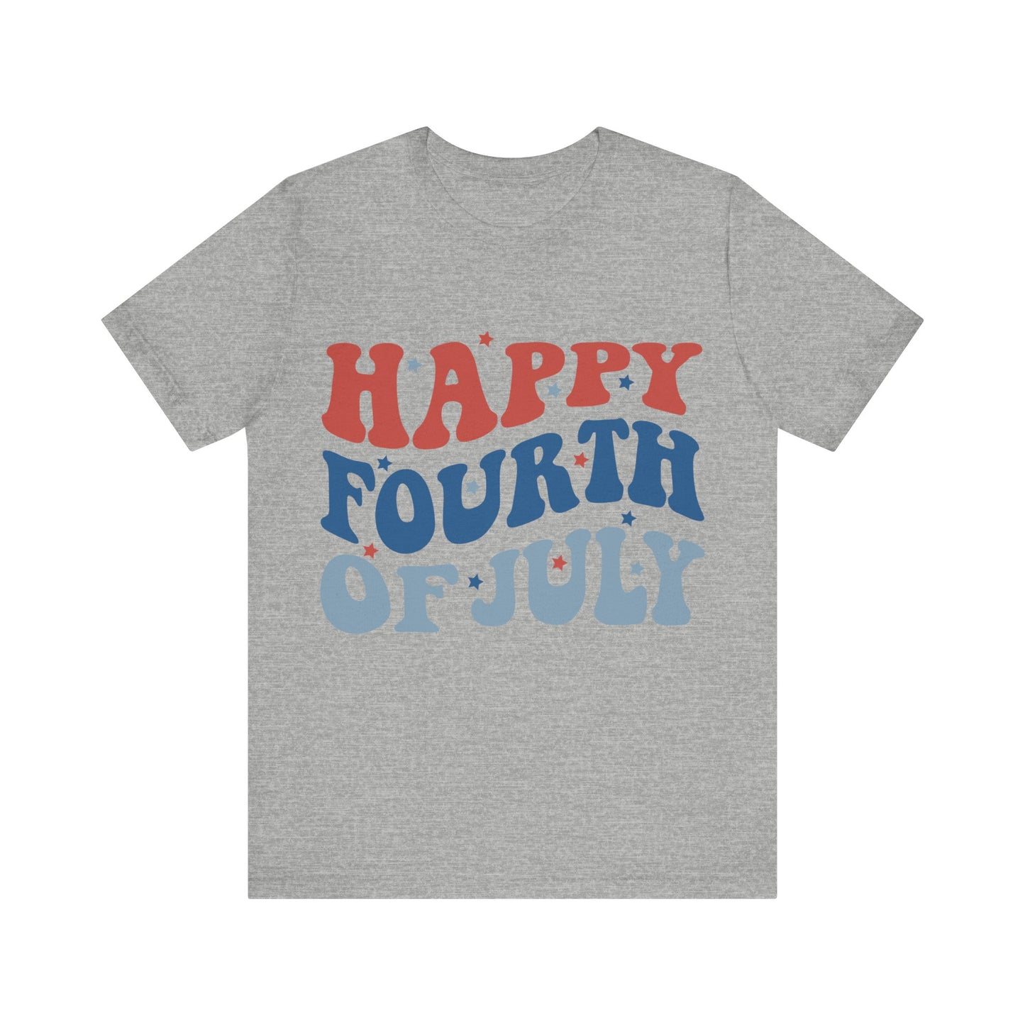 HAPPY FOURTH OF JULY Jersey Short Sleeve Tee