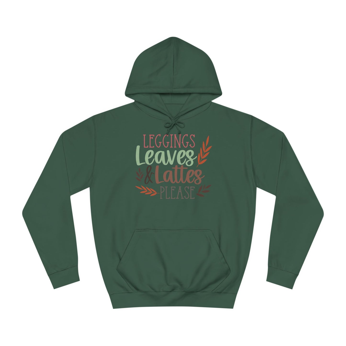 Leggings, Leaves & Lattes Please College Hoodie