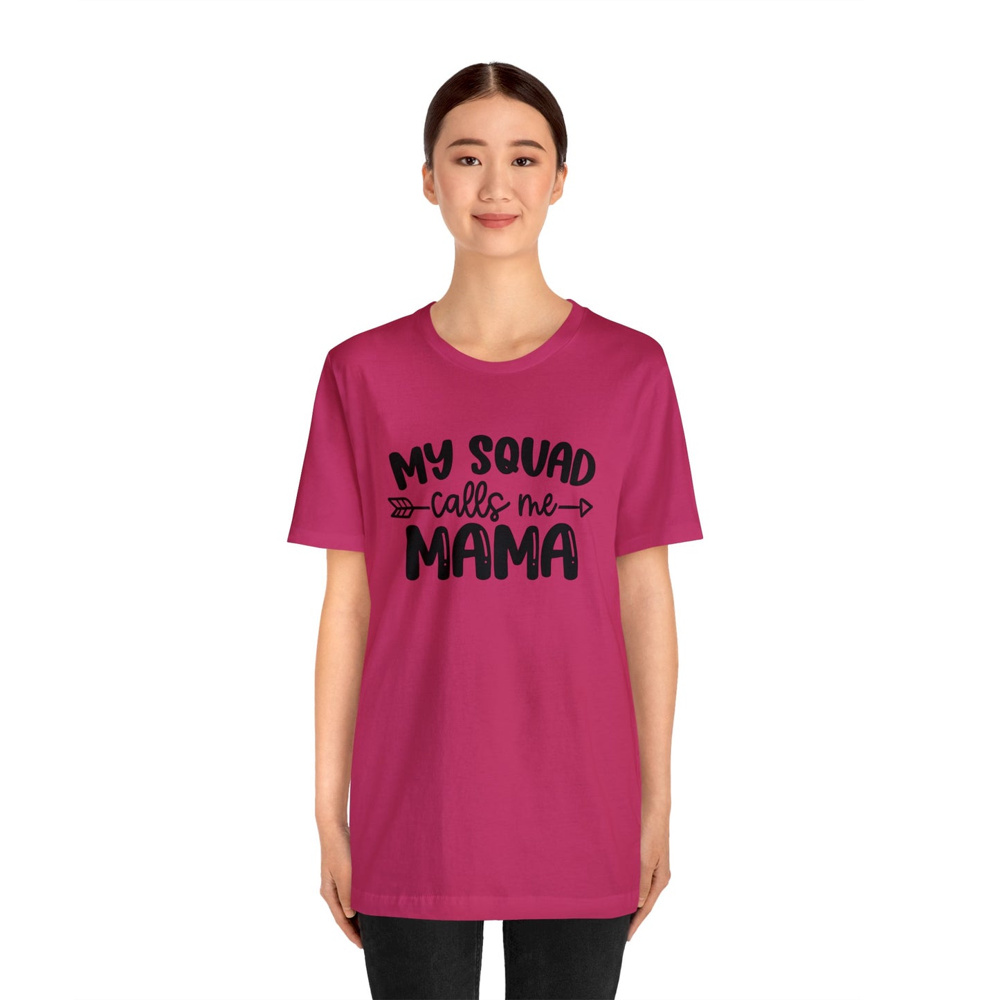 My squad calls me mama short sleeve tshirt
