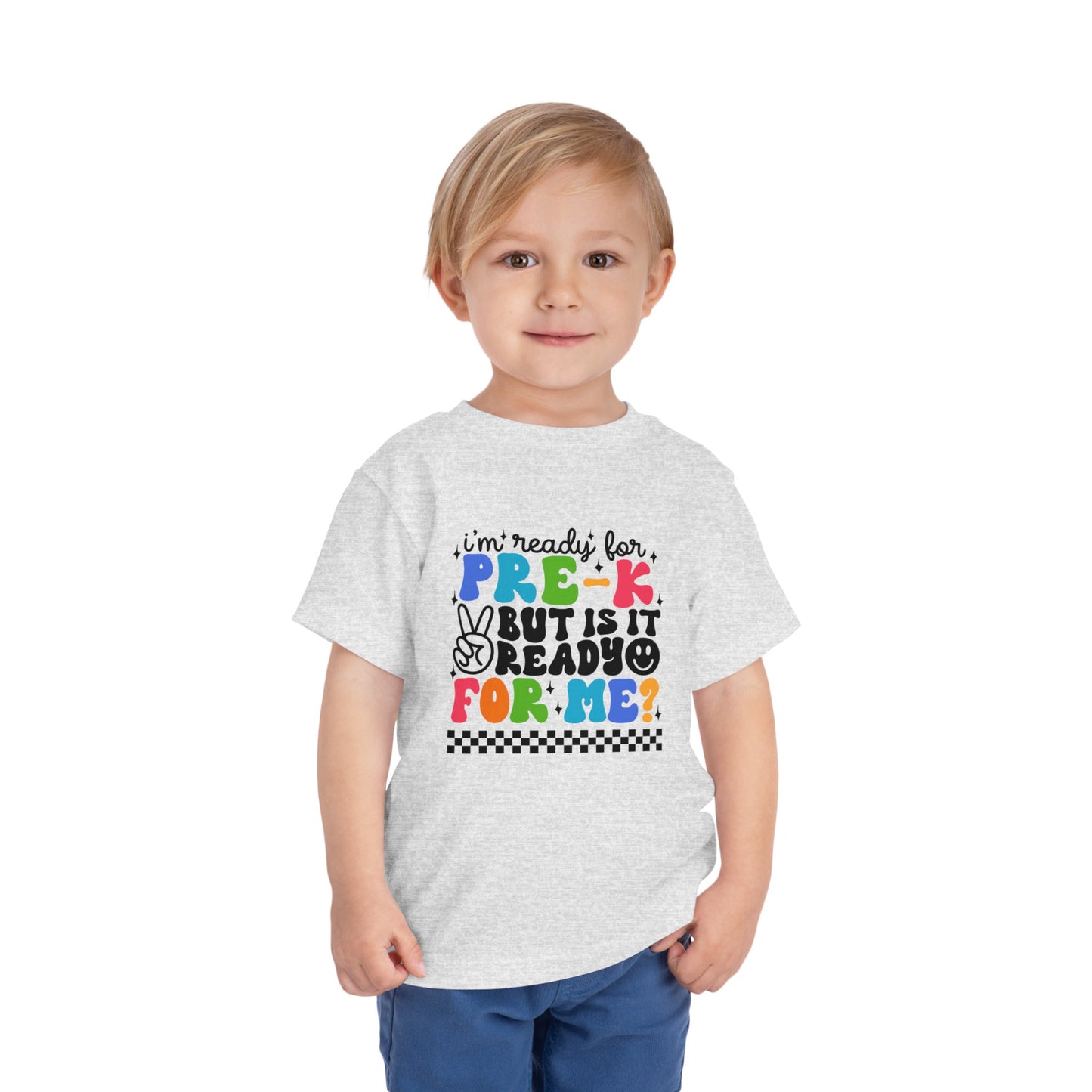 I'm Ready for Pre-K ...Toddler Short Sleeve Tee
