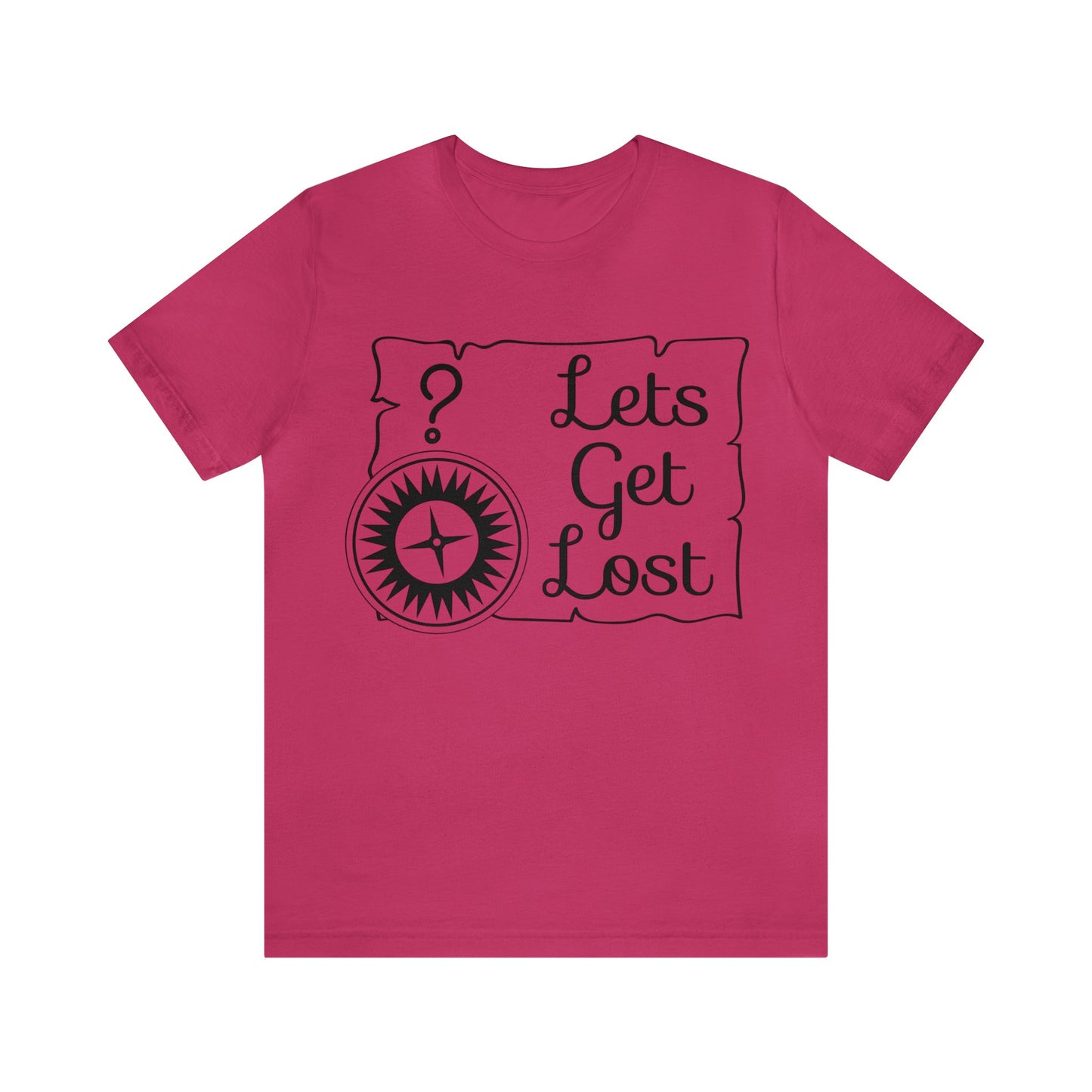 Lets get Lost Short Sleeve Tshirt