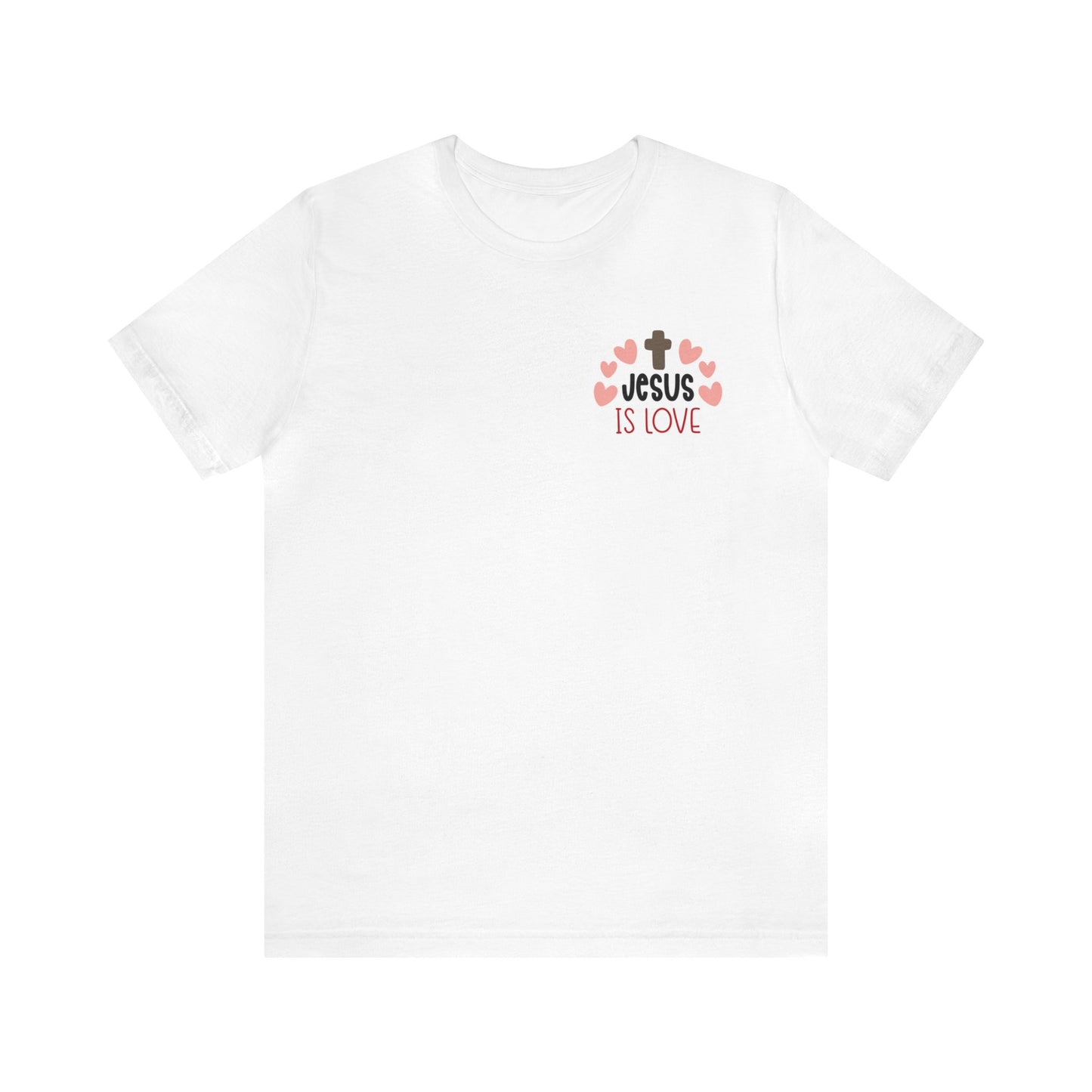 Jesus Is Love Short Sleeve Tshirt