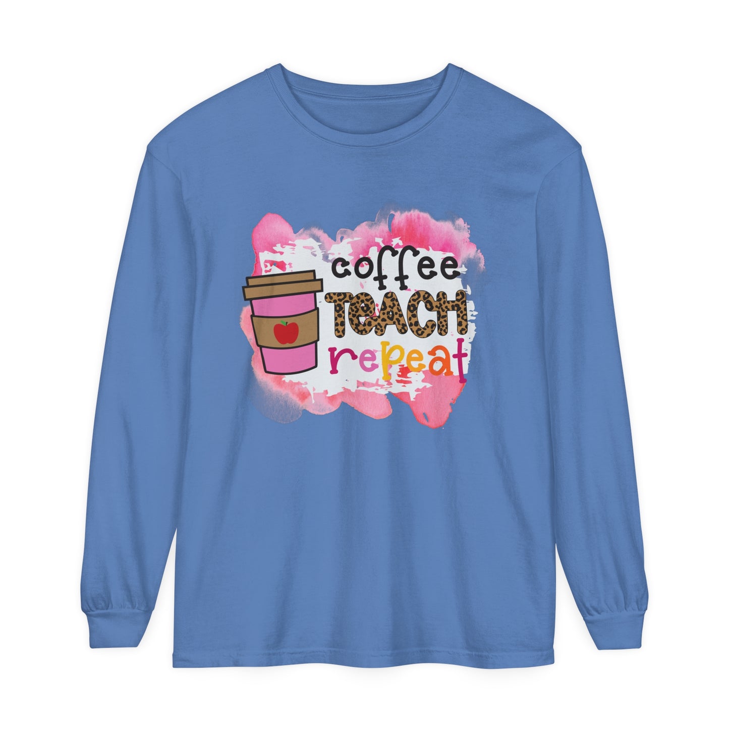 Coffee Teach Repeat Long Sleeve T-Shirt
