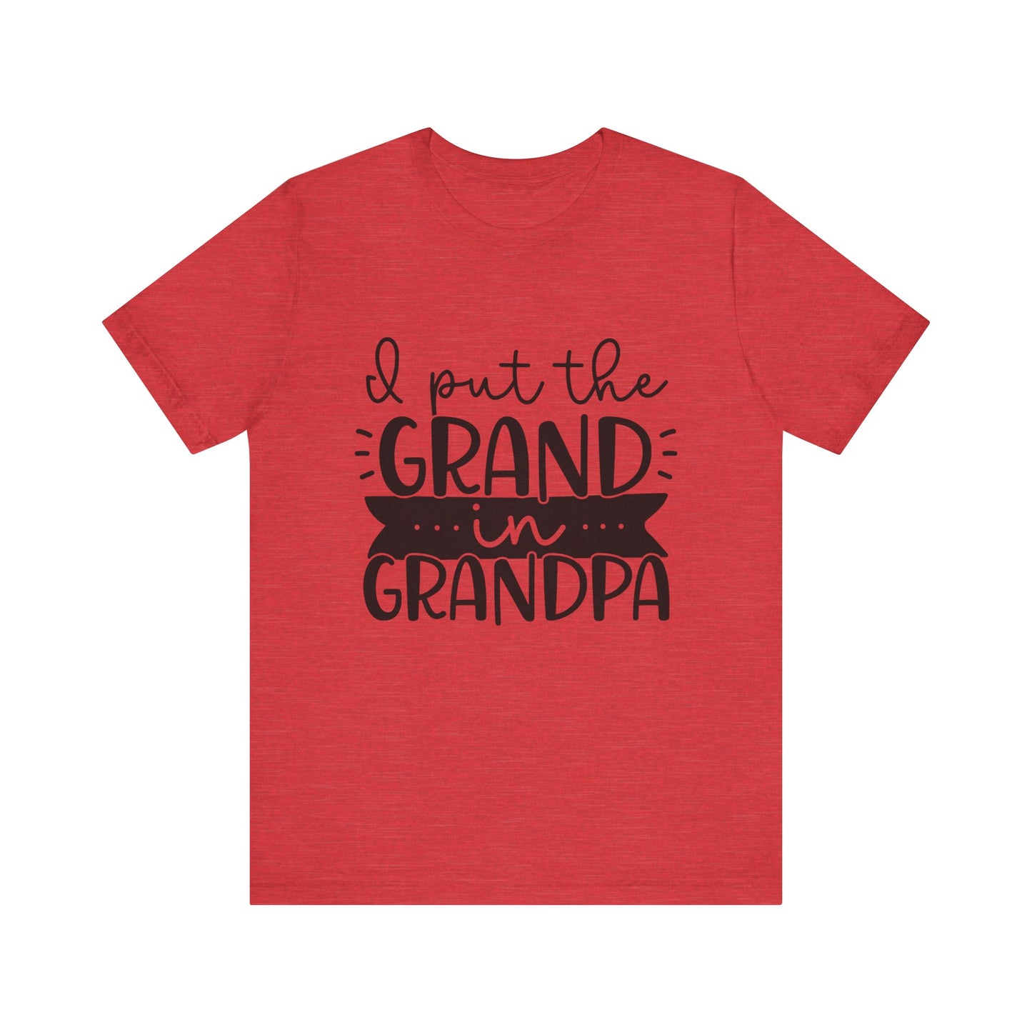 I Put the Grand in Grandpa Jersey Short Sleeve Tee