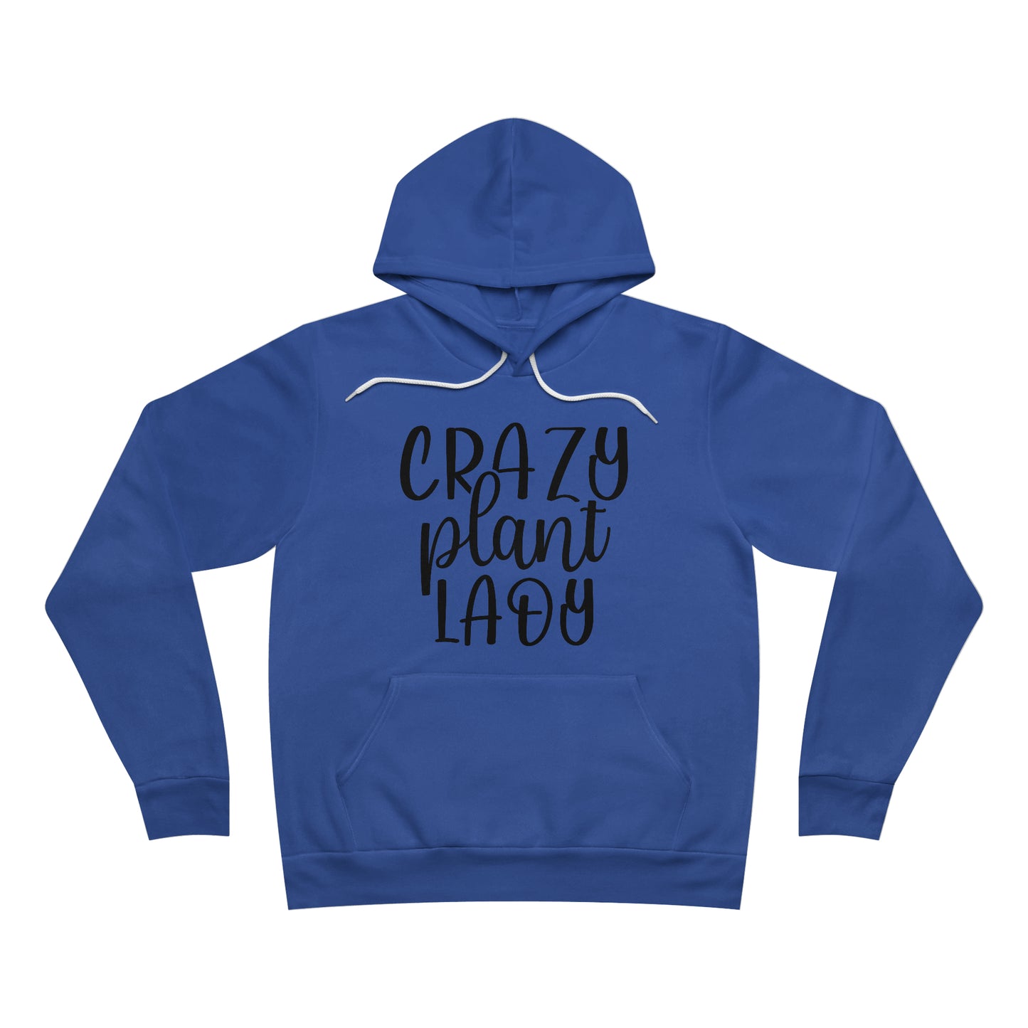 Crazy Plant Lady Fleece Pullover Hoodie
