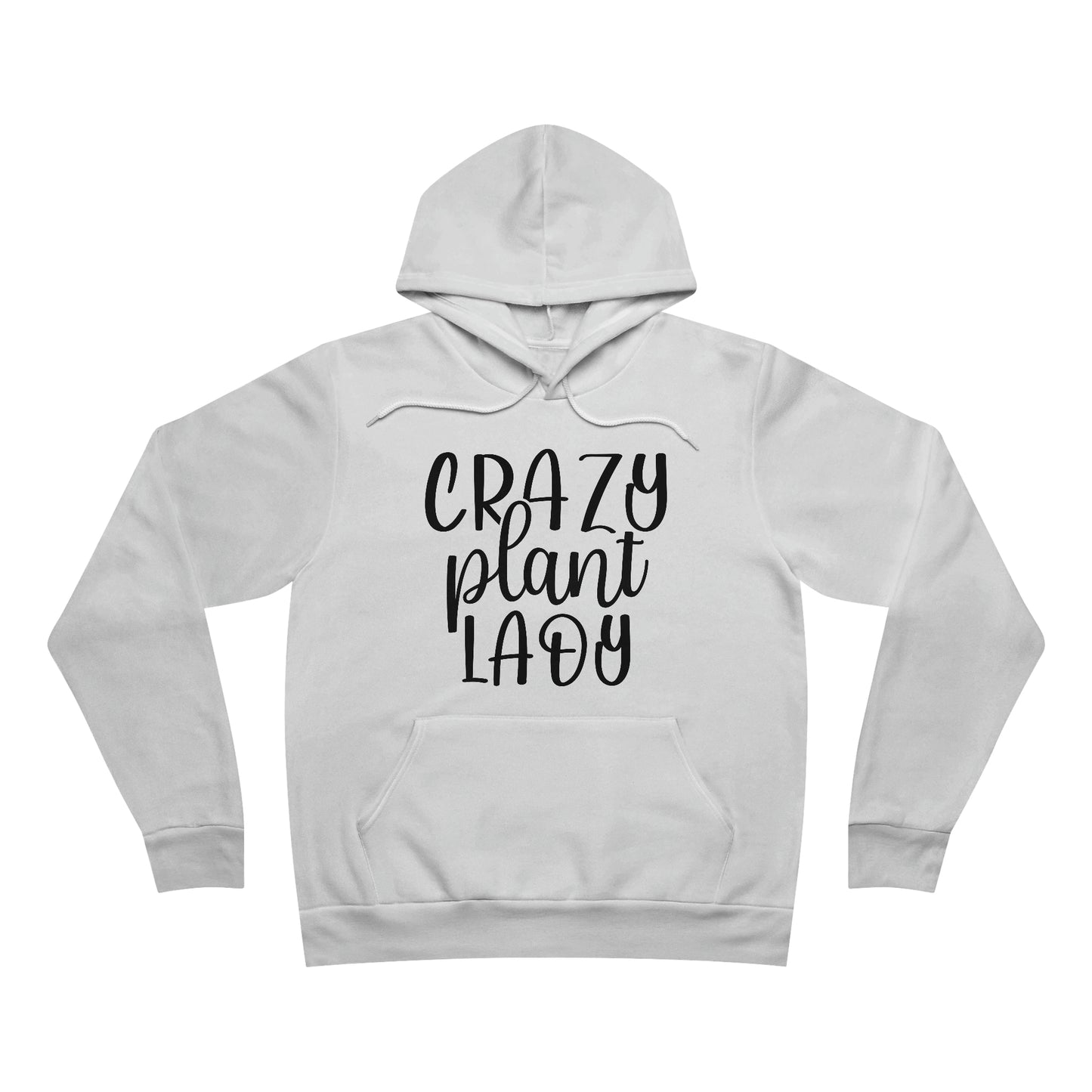 Crazy Plant Lady Fleece Pullover Hoodie