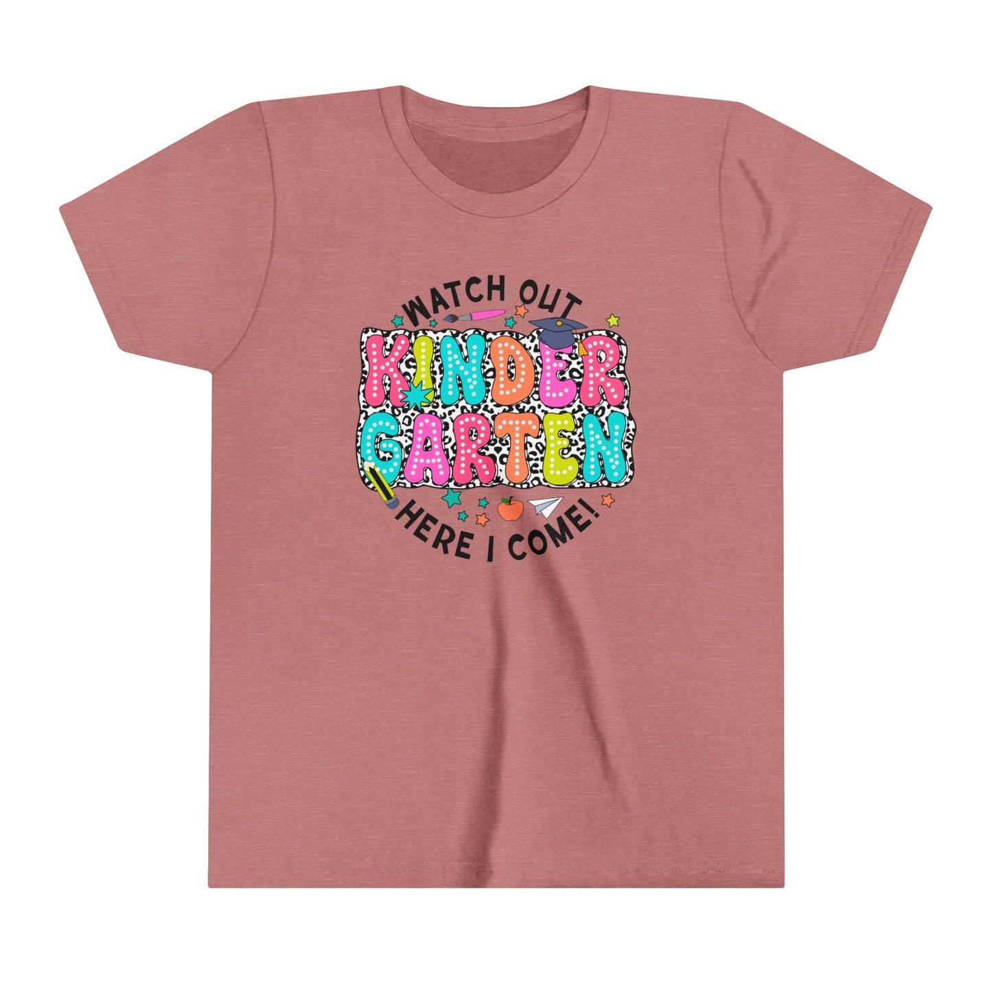 Watch Out Kindergarten Here I Come Youth Short Sleeve Tee