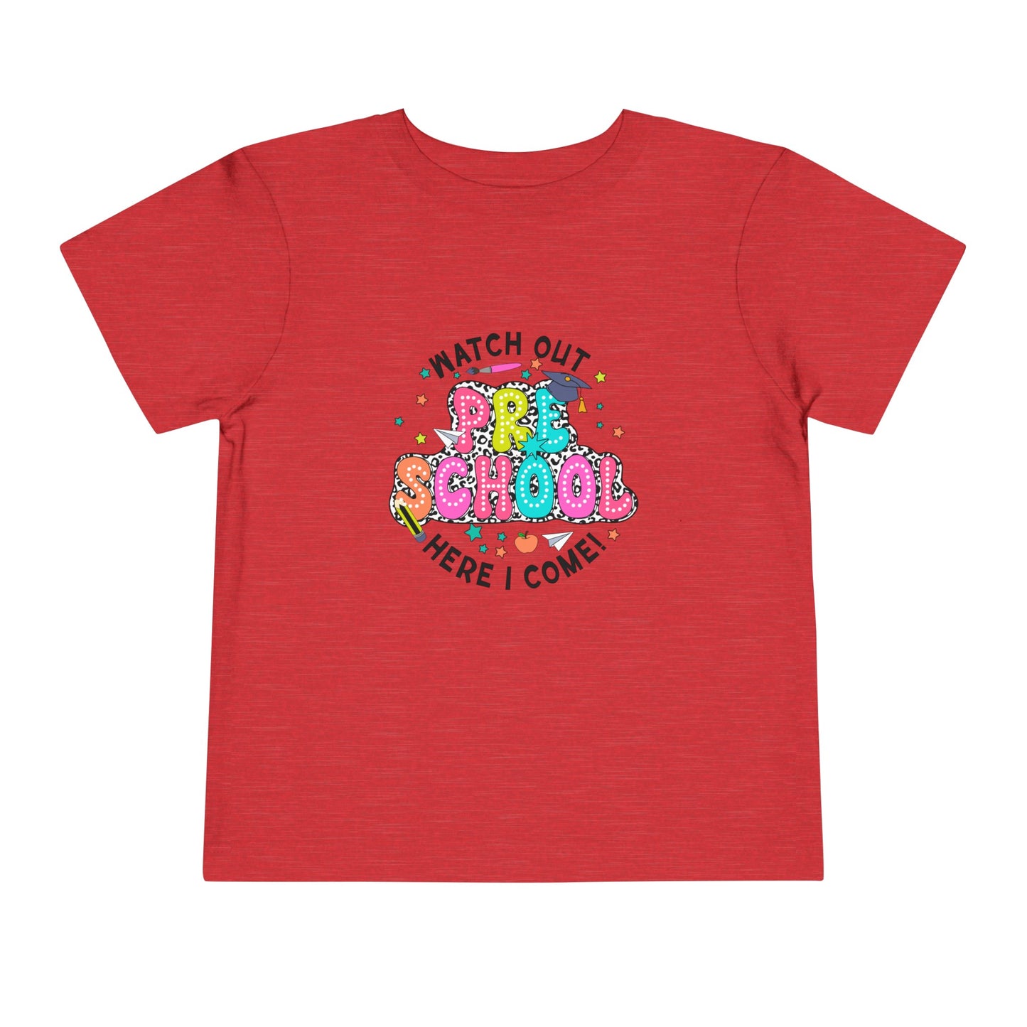 Watch Out Preschool Here I Come Toddler Short Sleeve Tee