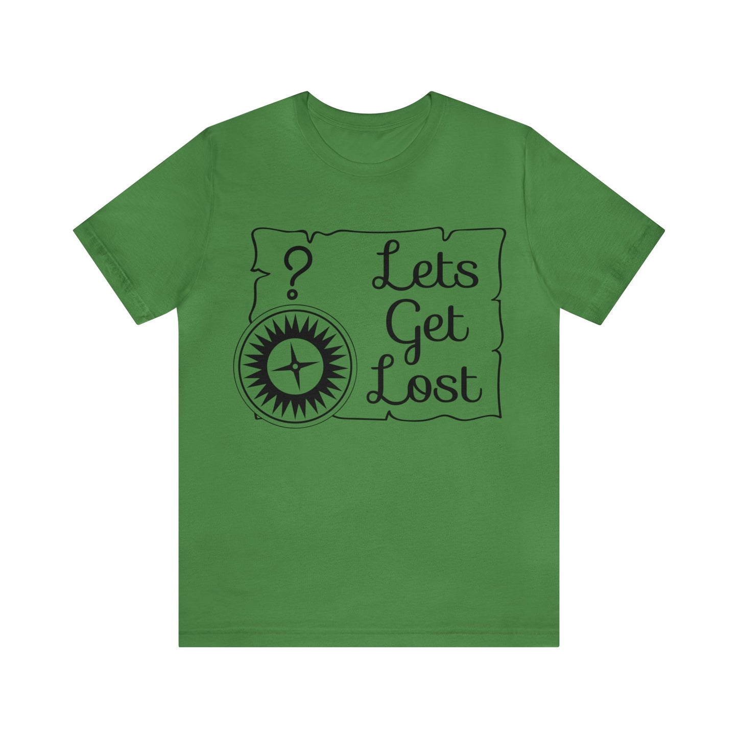 Lets get Lost Short Sleeve Tshirt