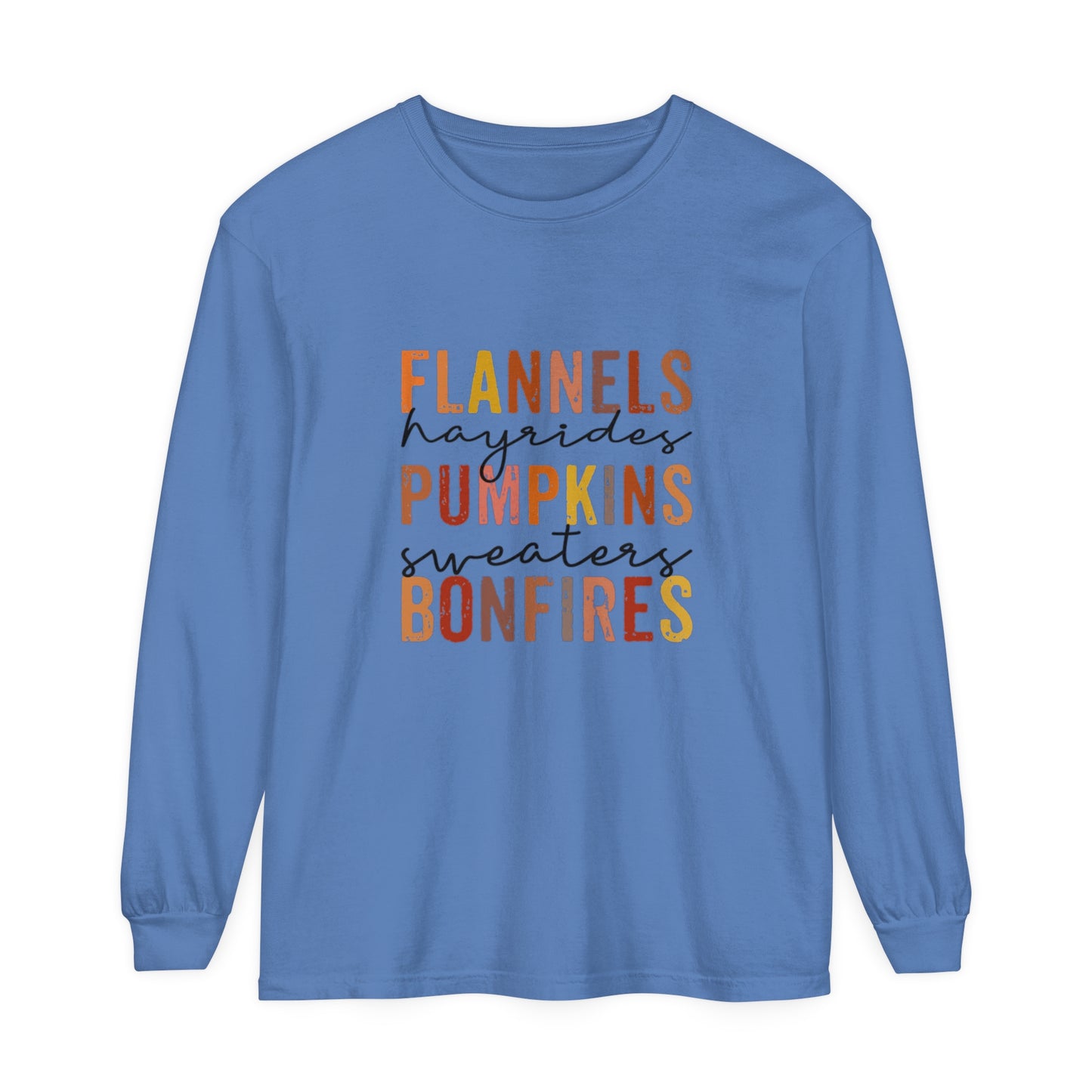 Flannels, Hayrides, Pumpkins, Sweaters,  Bonfires Long Sleeve T-Shirt
