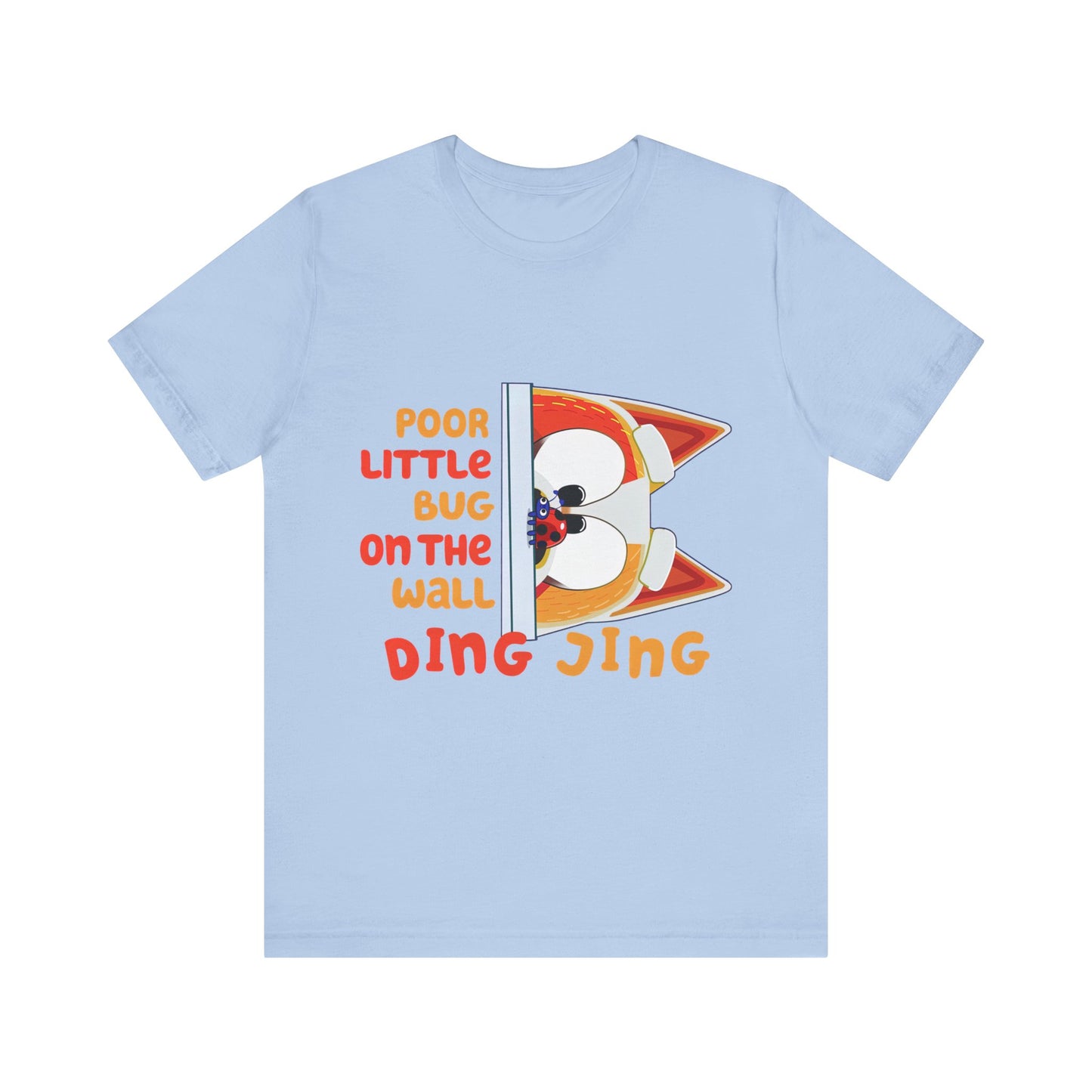Poor little bug ... DING JING Jersey Short Sleeve Tee