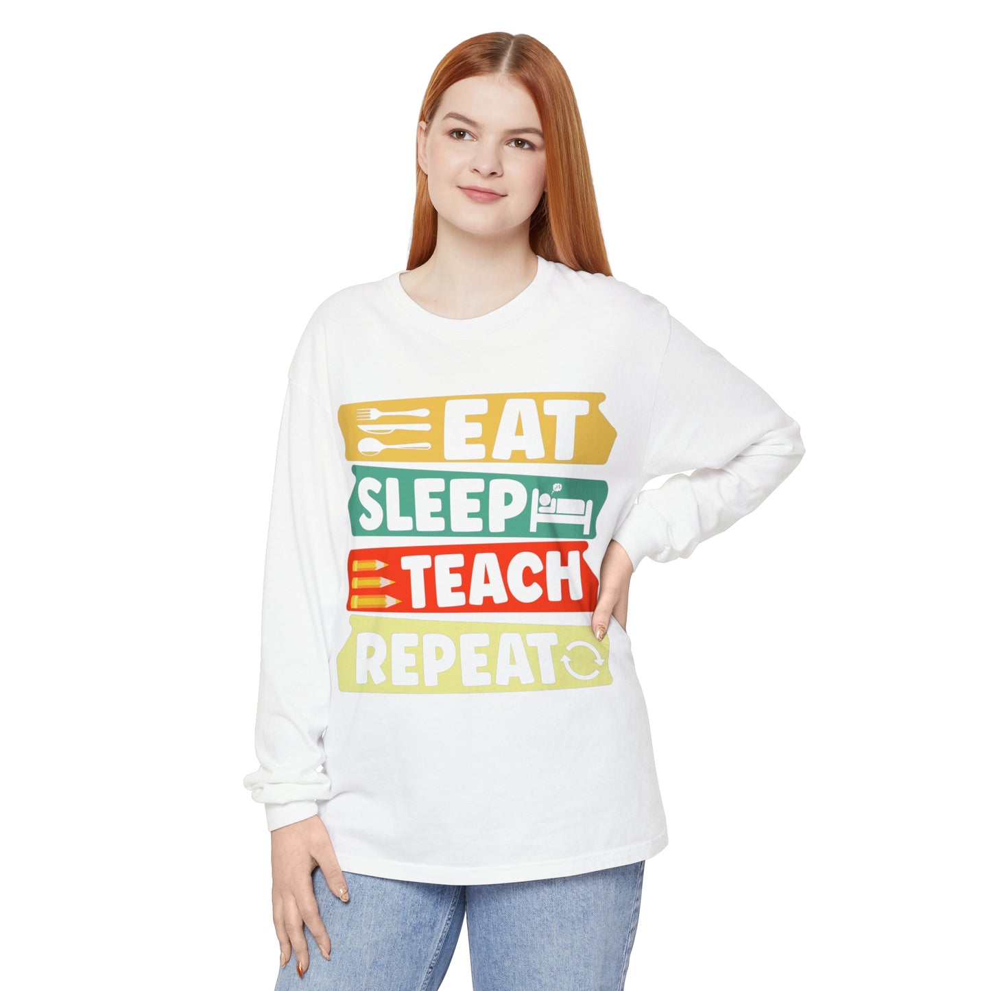 Eat Sleep Teach Repeat Long Sleeve T-Shirt