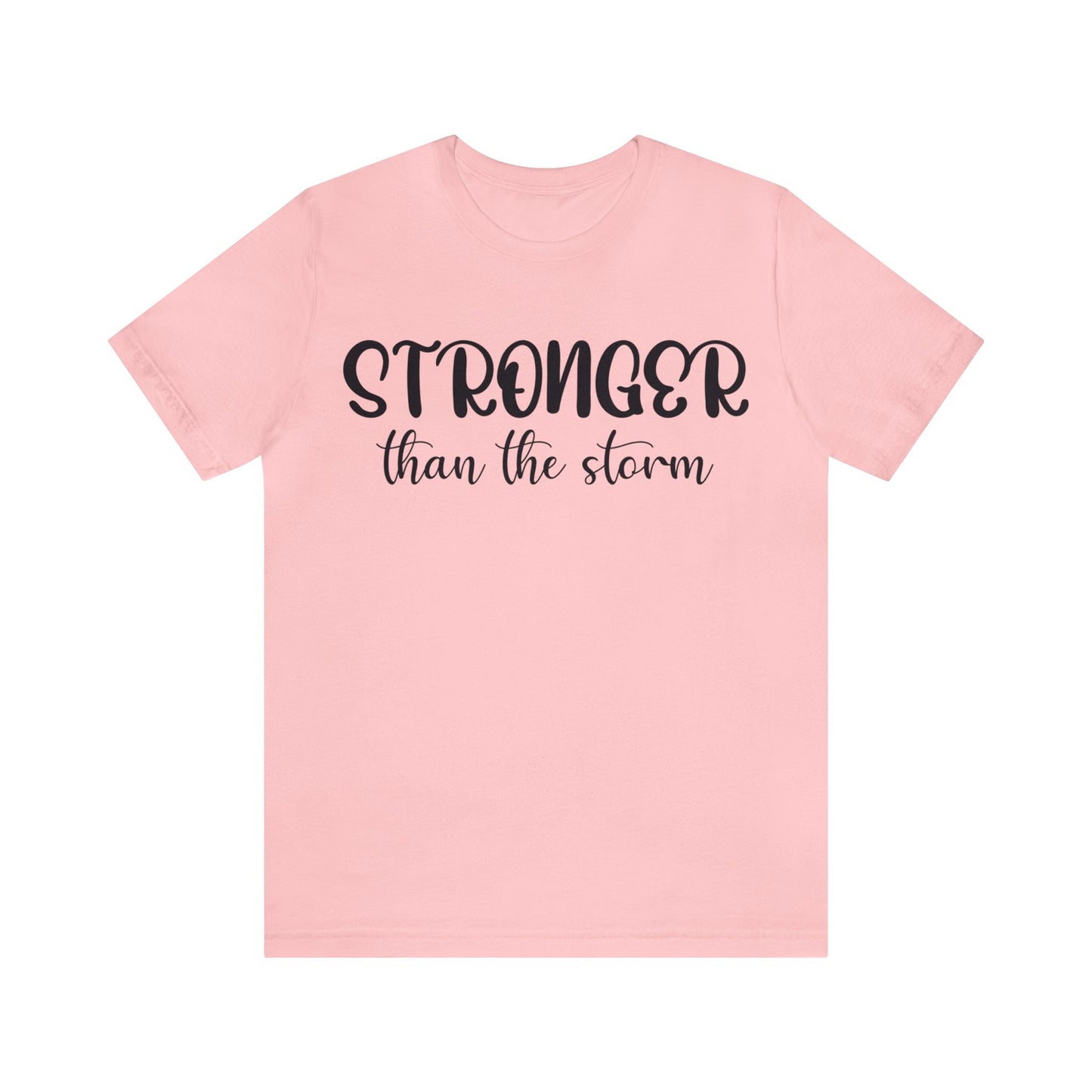 Stronger than the storm Short sleeve Tshirt