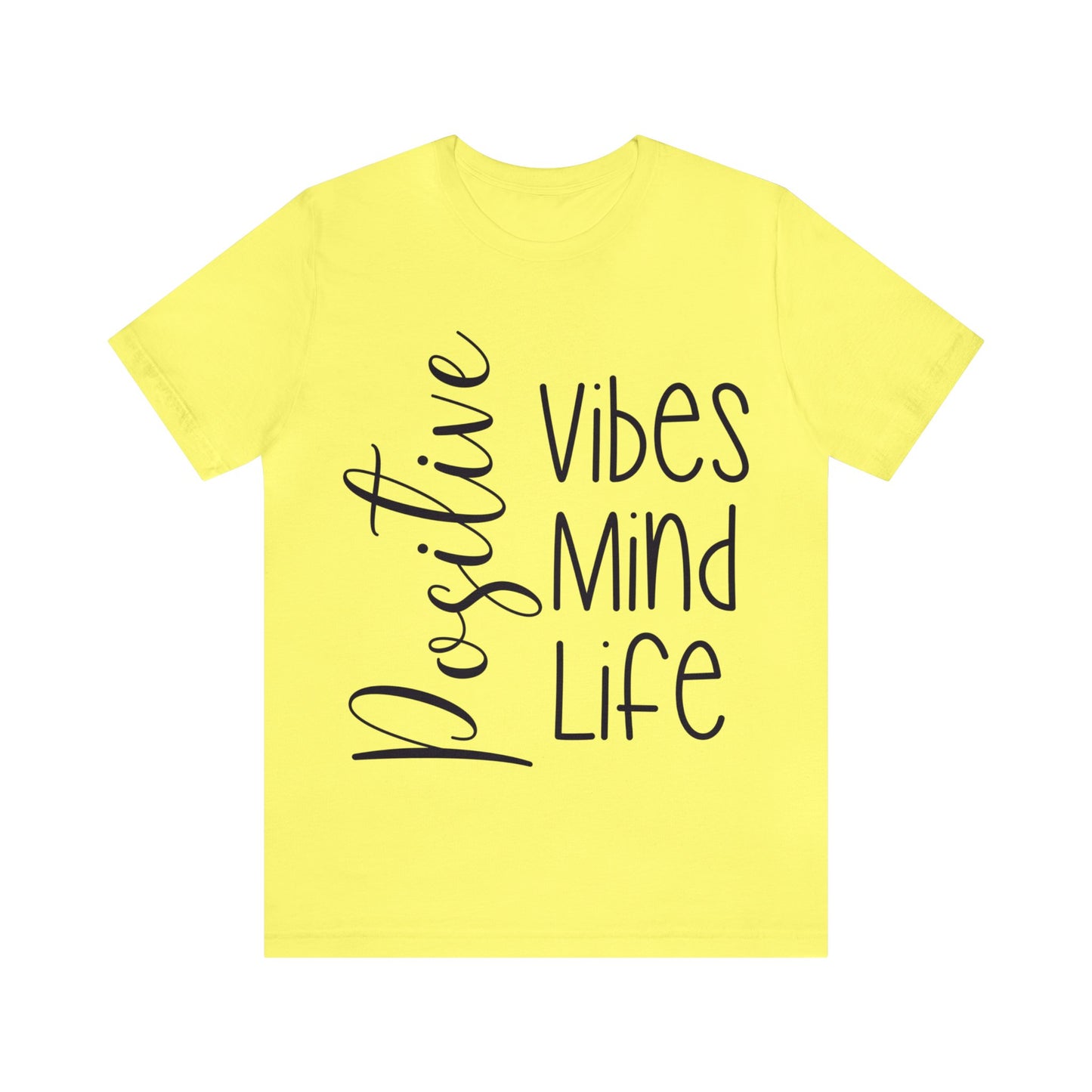 Positive vibes mind life short sleeve Tshirt