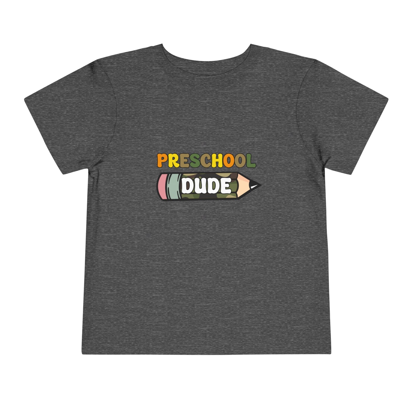 Preschool Dude Toddler Short Sleeve Tee