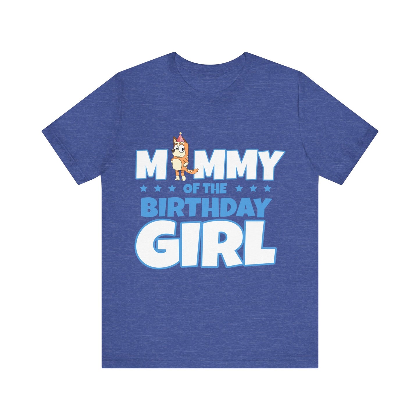 Mommy of the Birthday Girl Chilli Heeler short sleeve T-shirt