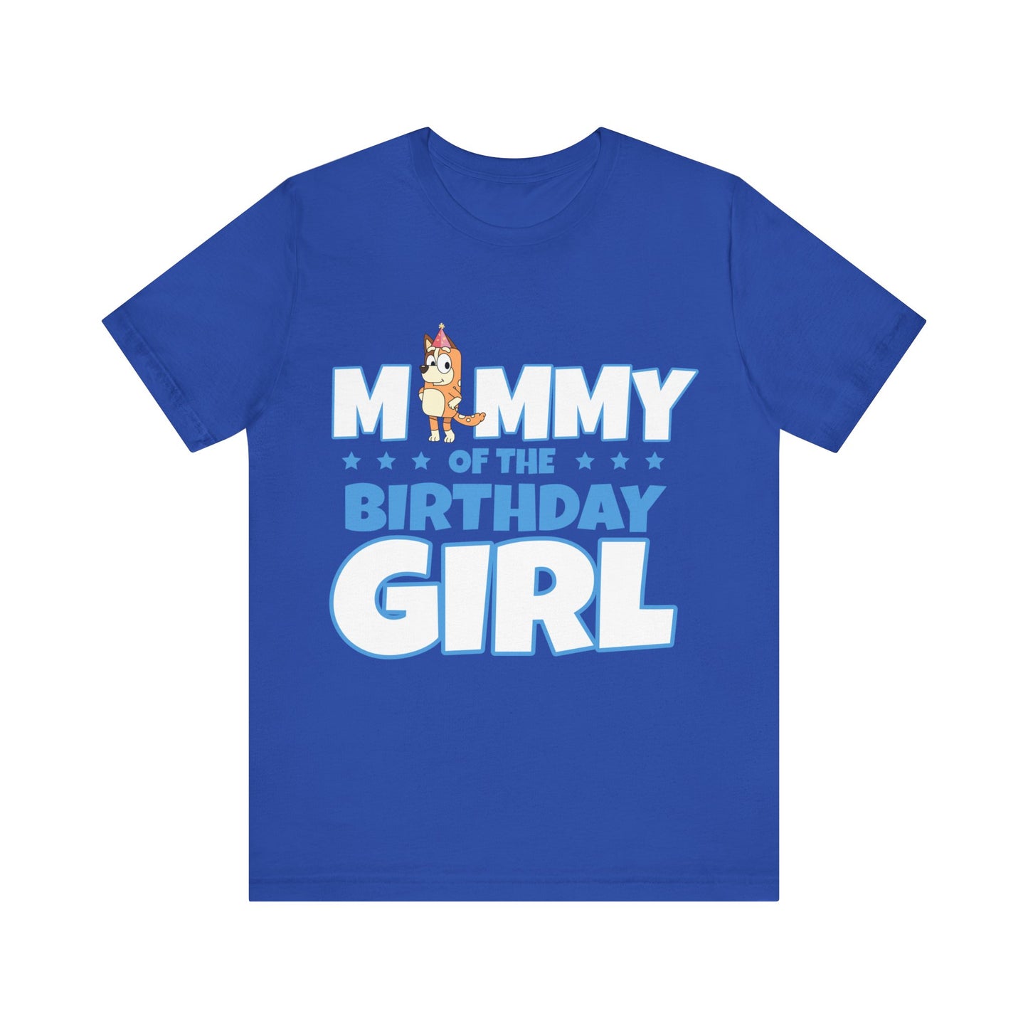 Mommy of the Birthday Girl Chilli Heeler short sleeve T-shirt