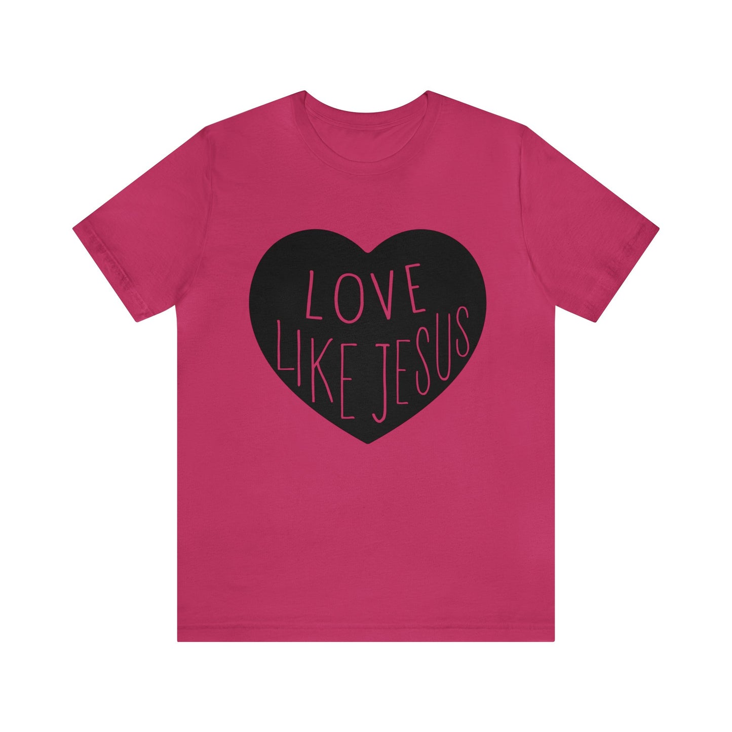 Love like Jesus Short sleeve Tshirt