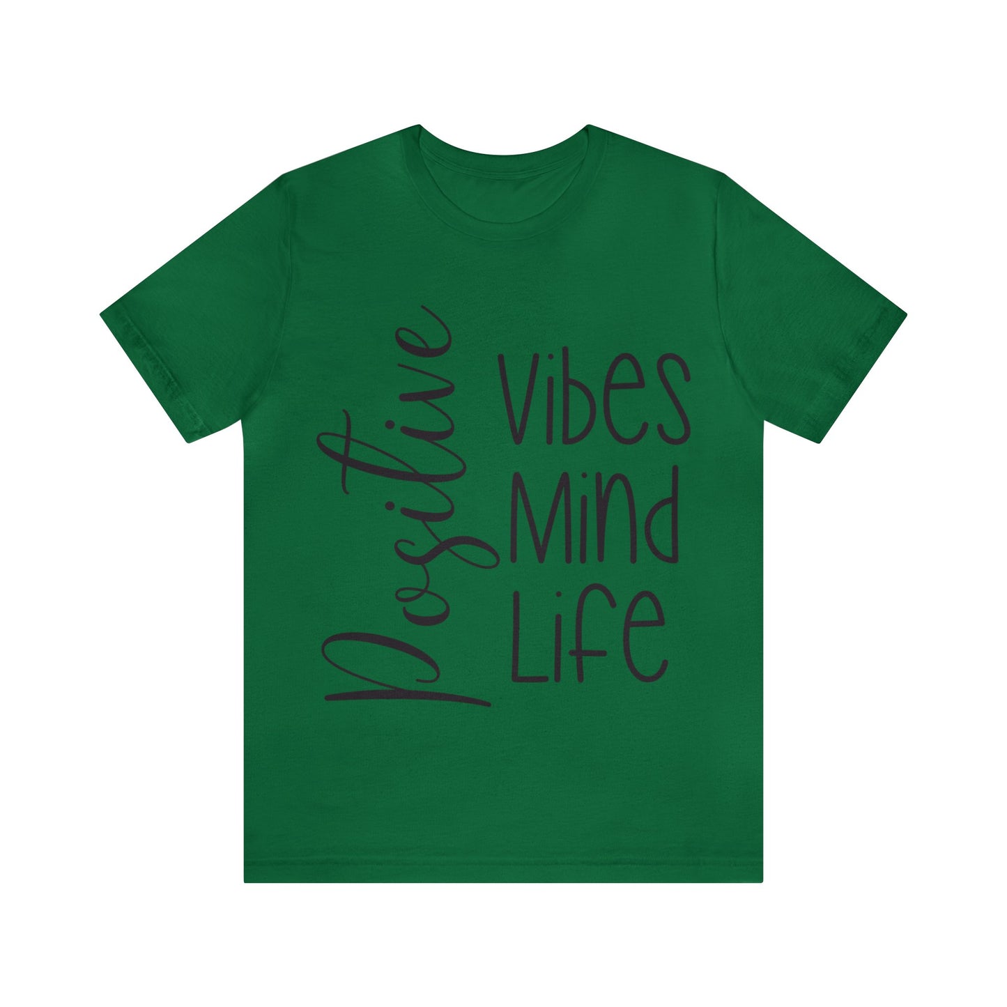 Positive vibes mind life short sleeve Tshirt