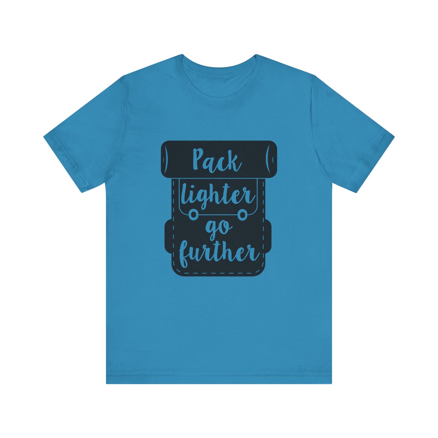 Pack Lighter Go Further Short Sleeve Tshirt
