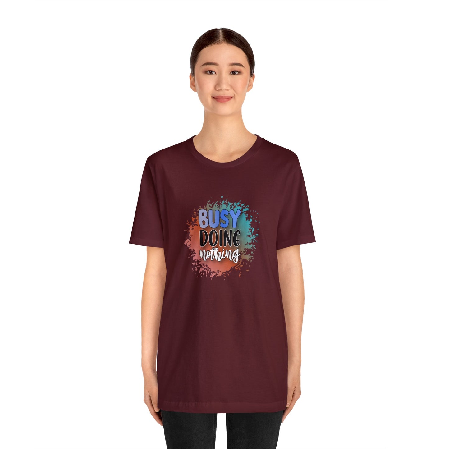 Busy Doing Nothing short sleeve Tshirt