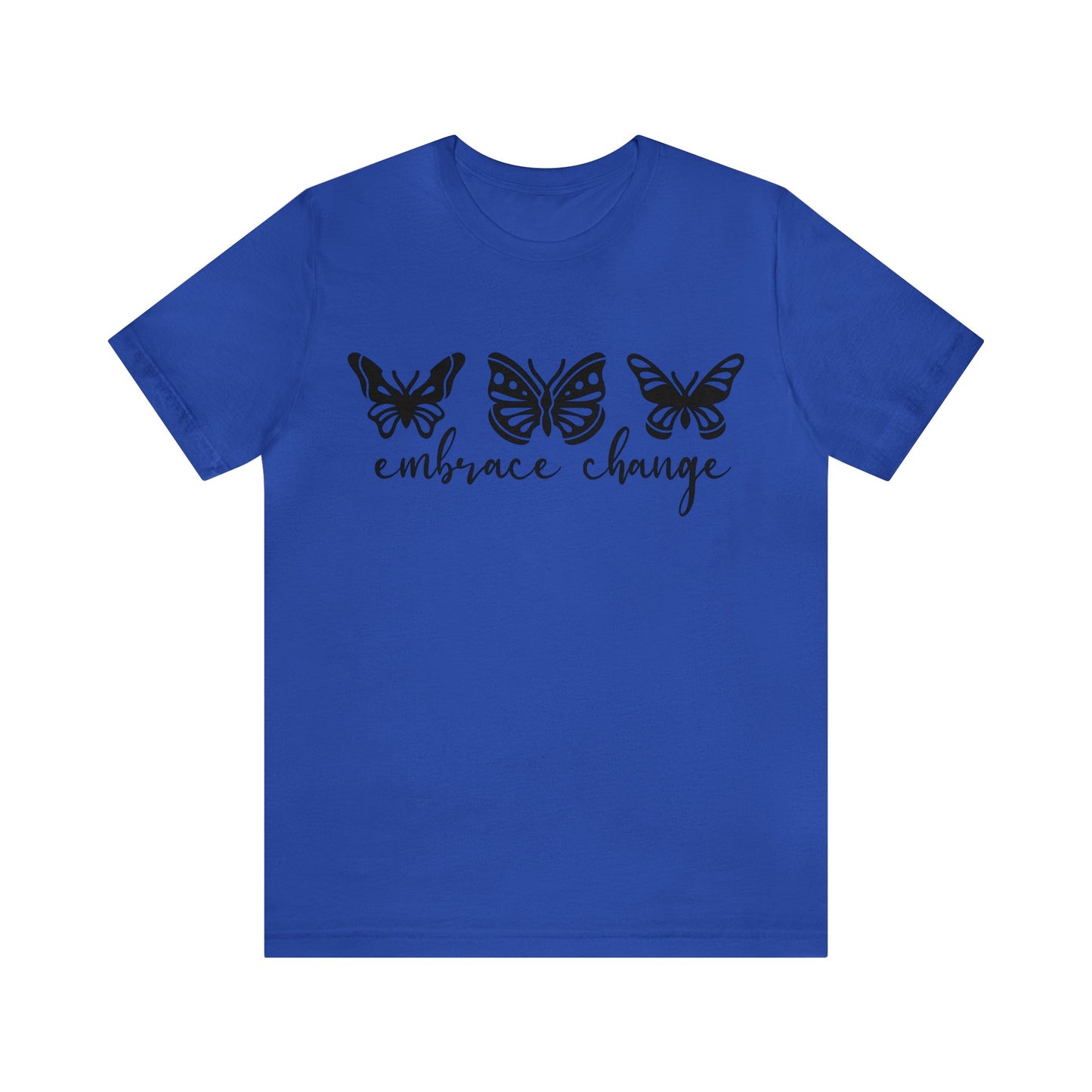 Embrace Change Butterflies Short sleeve Tshirt