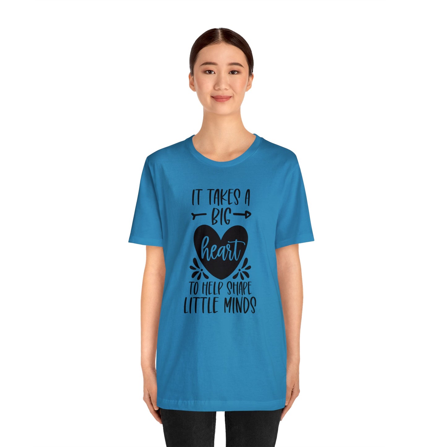 It takes a big heart to help shape little minds shirt Short sleeve Tshirt