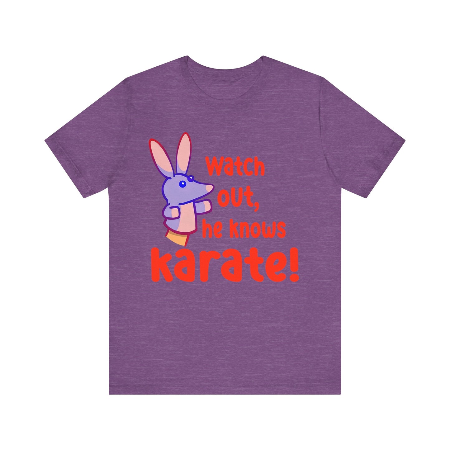 Watch Out He Know Karate Jersey Short Sleeve Tee
