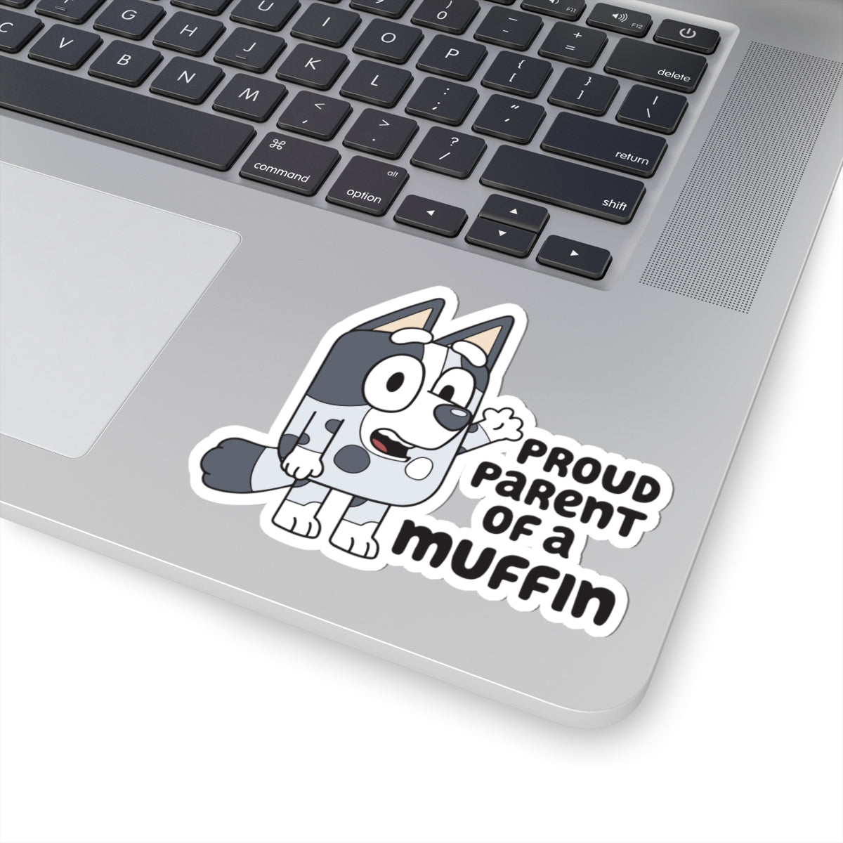 Proud Parent of a Muffin Kiss-Cut Stickers