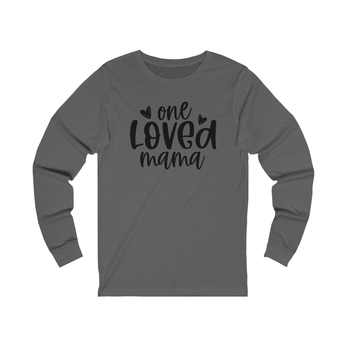 One Loved Mama long sleeve tshirt