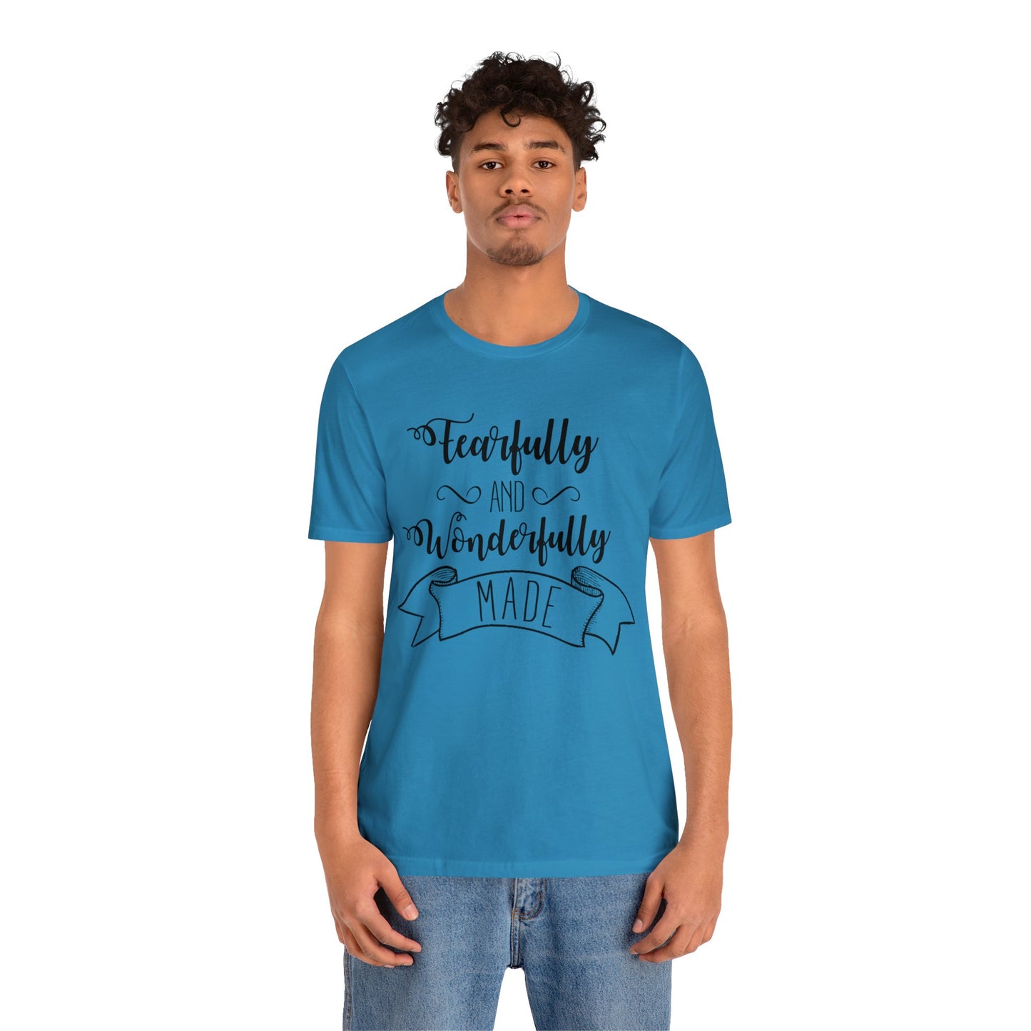 Fearfully and Wonderfully Made Short sleeve Tshirt