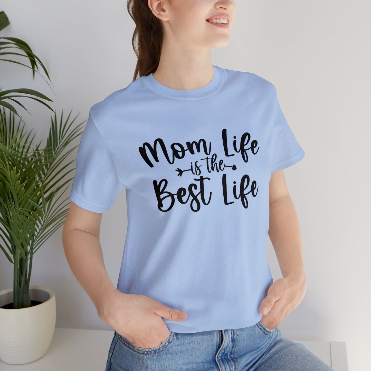Mom Life is the Best Life short sleeve tshirt