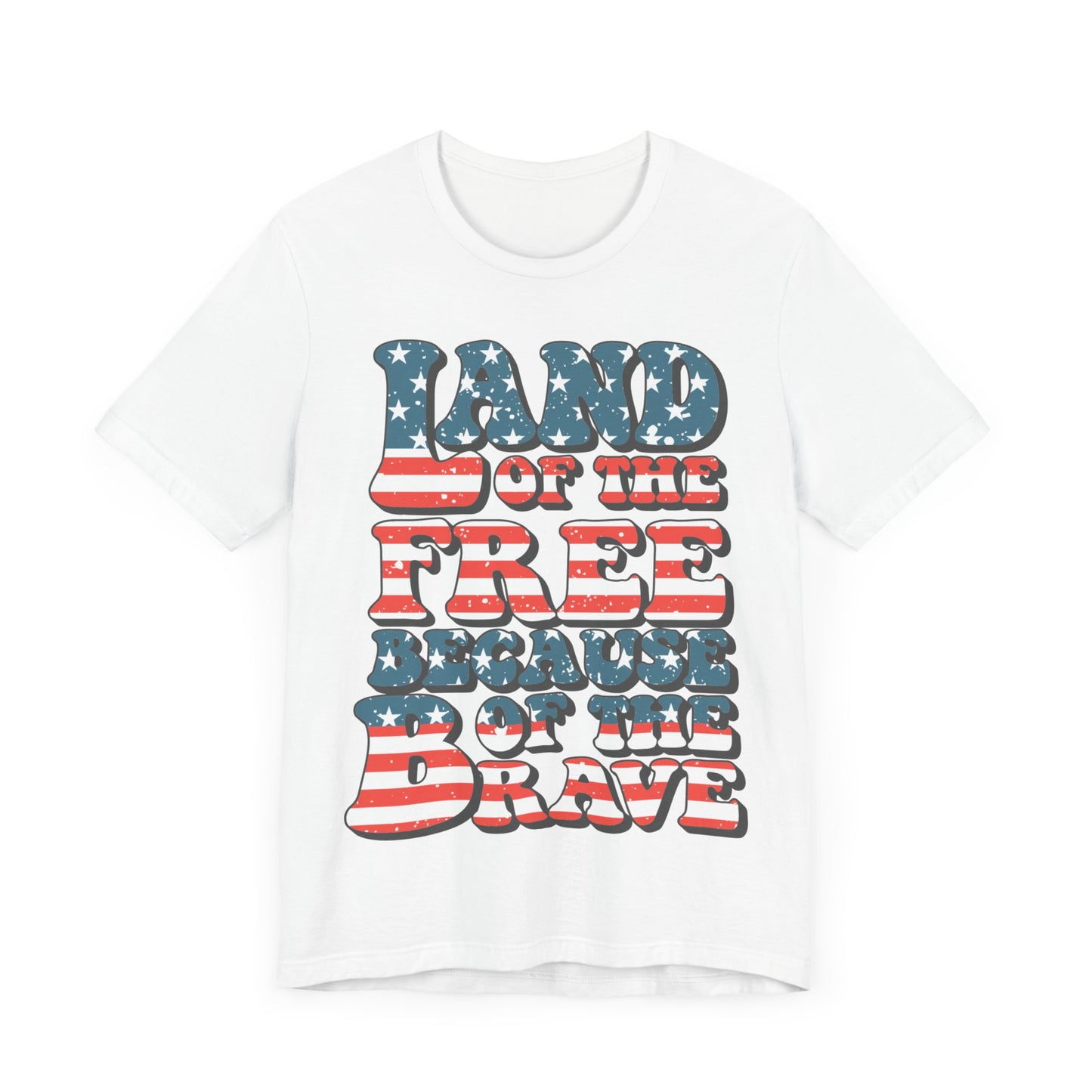 Land of the Free Because of the Brave Jersey Short Sleeve Tee