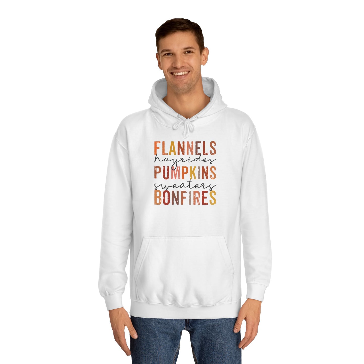 Flannels, Hayrides,  Pumpkins, Sweaters, Bonfires College Hoodie