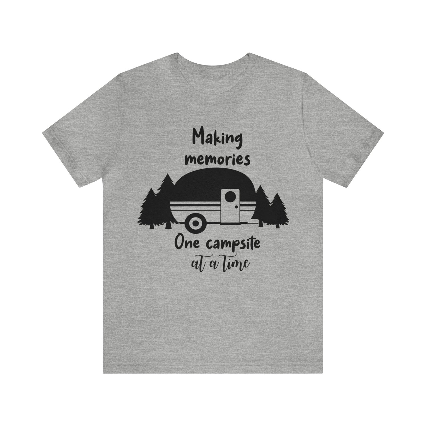 Making Memories One Campsite at a Time Short Sleeve Tshirt