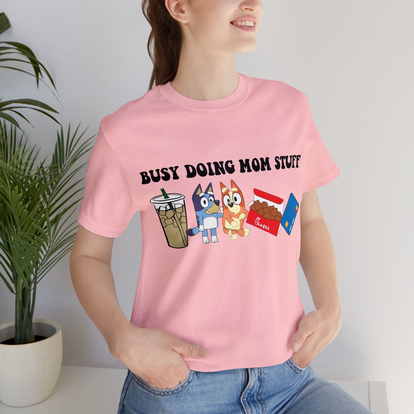 Busy Doing Mom Stuff Short Sleeve Tshirt