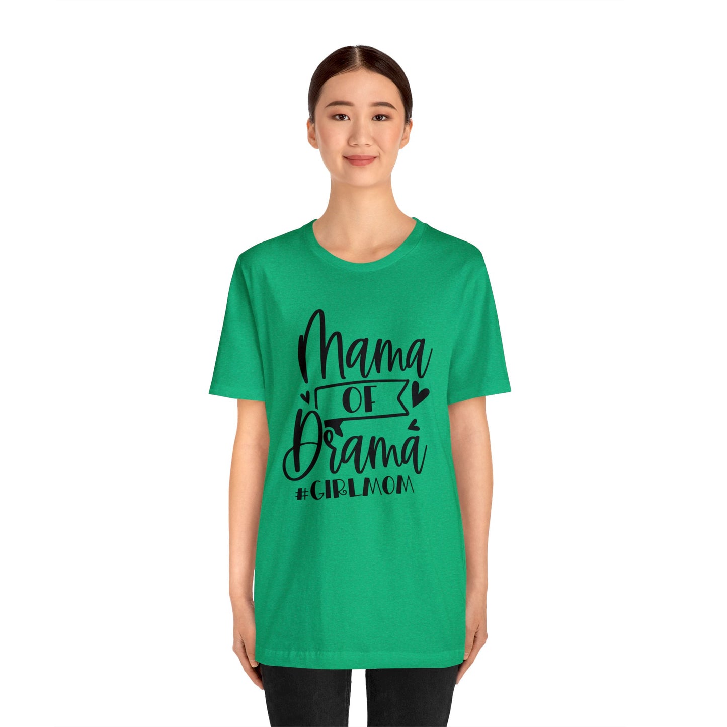Mama of Drama #Girlmom short sleeve tshirt